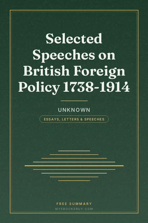 Cover of Selected Speeches on British Foreign Policy 1738-1914