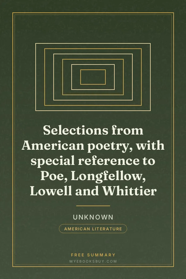 Cover of Selections from American poetry, with special reference to Poe, Longfellow, Lowell and Whittier