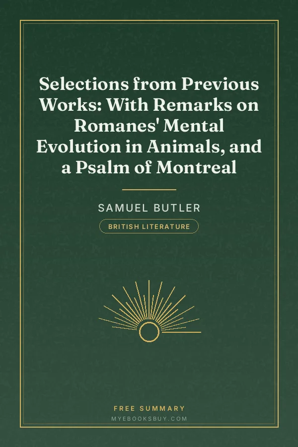 Cover of Selections from Previous Works: With Remarks on Romanes' Mental Evolution in Animals, and a Psalm of Montreal