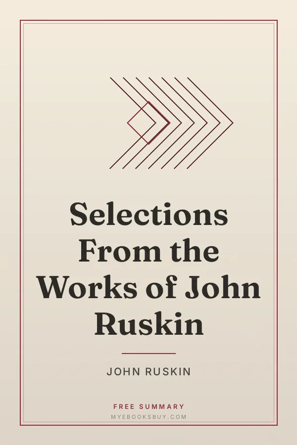 Cover of Selections From the Works of John Ruskin