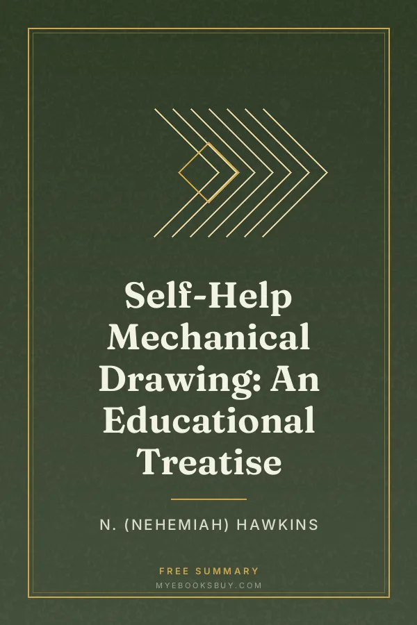 Cover of Self-Help Mechanical Drawing: An Educational Treatise