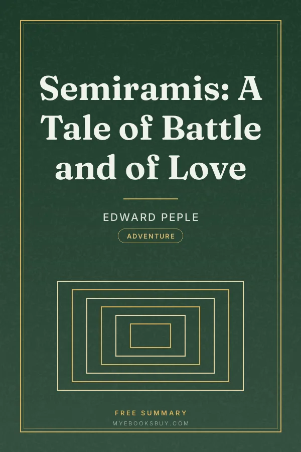 Cover of Semiramis: A Tale of Battle and of Love