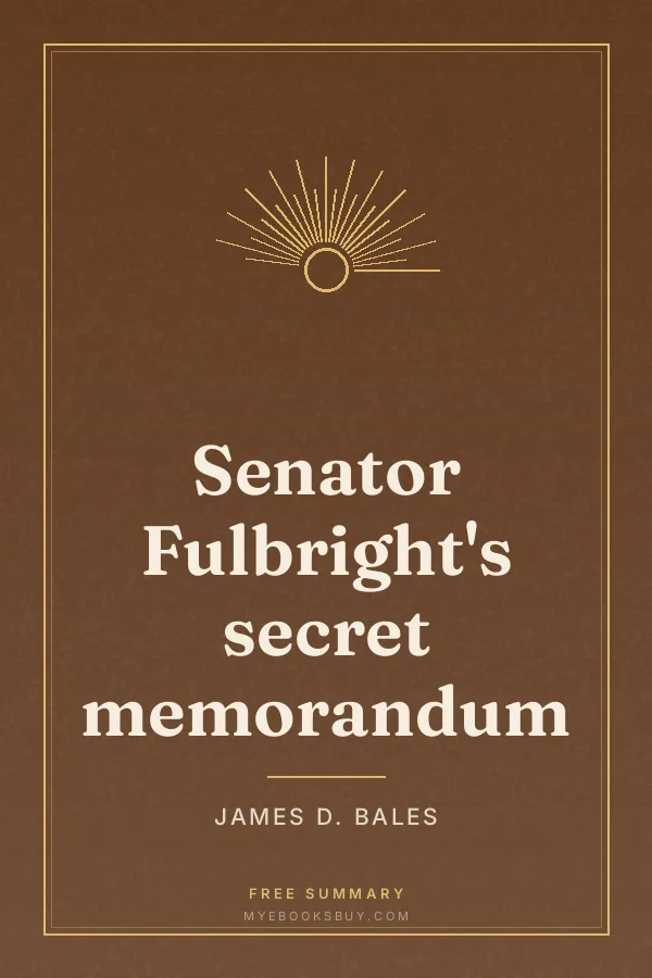 Cover of Senator Fulbright's secret memorandum