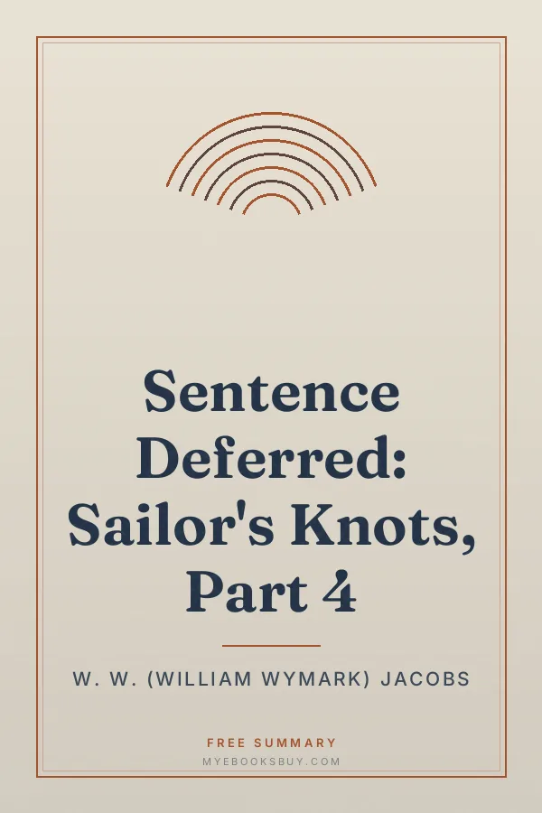Cover of Sentence Deferred: Sailor's Knots, Part 4