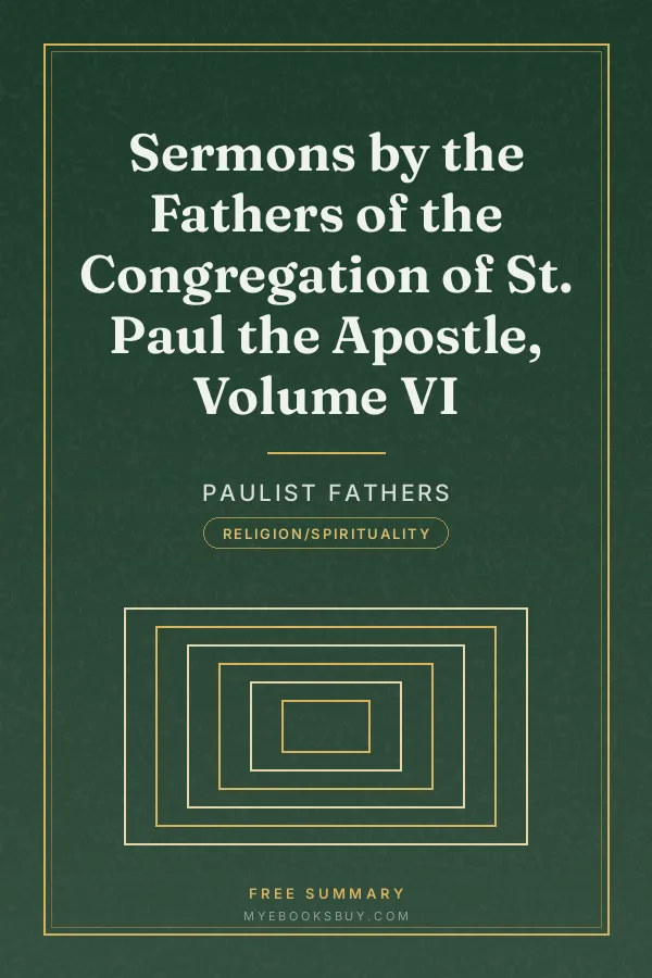 Cover of Sermons by the Fathers of the Congregation of St. Paul the Apostle, Volume VI