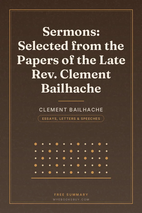 Cover of Sermons: Selected from the Papers of the Late Rev. Clement Bailhache