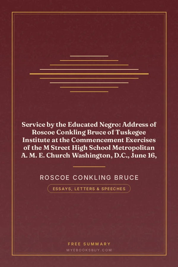 Cover of Service by the Educated Negro: Address of Roscoe Conkling Bruce of Tuskegee Institute at the Commencement Exercises of the M Street High School Metropolitan A. M. E. Church Washington, D.C., June 16, 1903