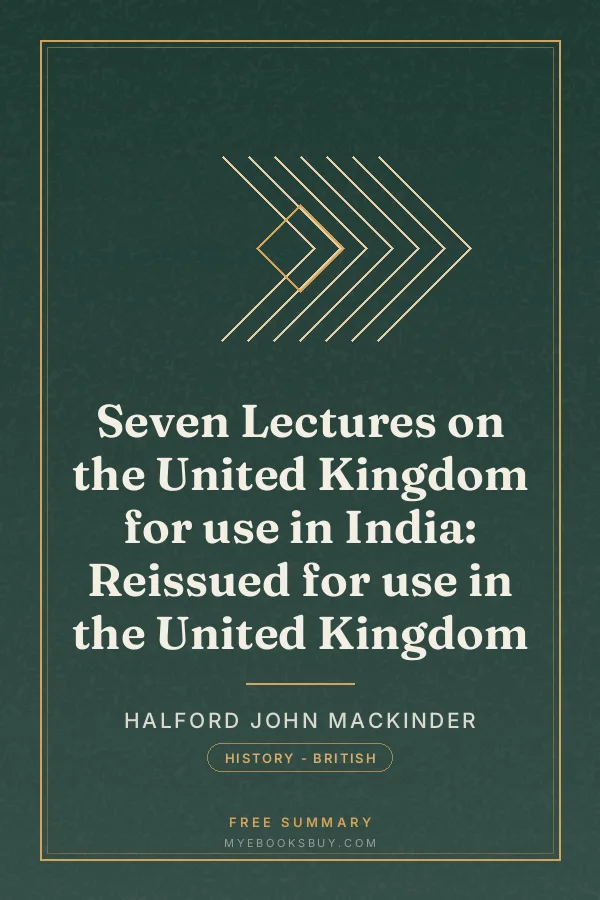 Cover of Seven Lectures on the United Kingdom for use in India: Reissued for use in the United Kingdom