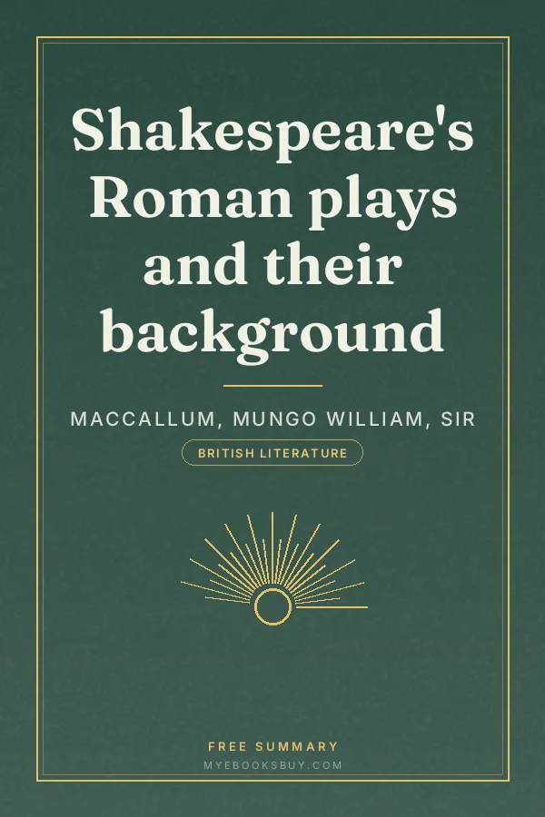 Cover of Shakespeare's Roman plays and their background