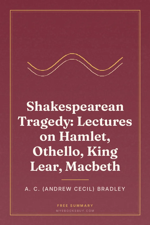 Cover of Shakespearean Tragedy: Lectures on Hamlet, Othello, King Lear, Macbeth