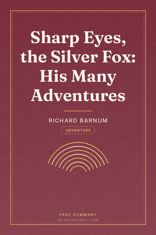Cover of Sharp Eyes, the Silver Fox: His Many Adventures