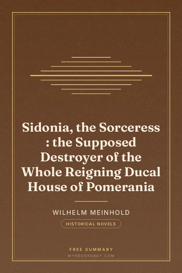 Cover of Sidonia, the Sorceress : the Supposed Destroyer of the Whole Reigning Ducal House of Pomerania