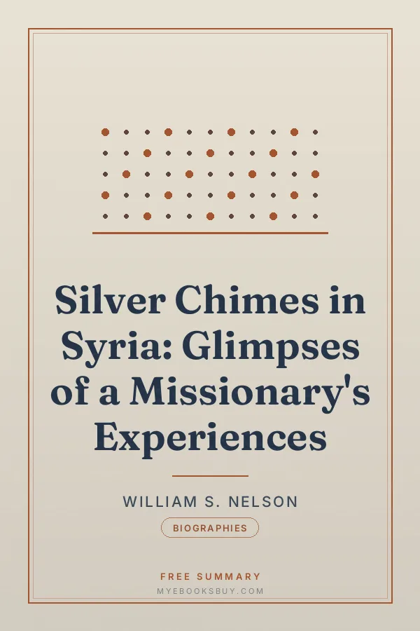 Cover of Silver Chimes in Syria: Glimpses of a Missionary's Experiences