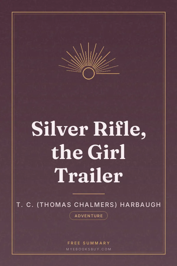 Cover of Silver Rifle, the Girl Trailer