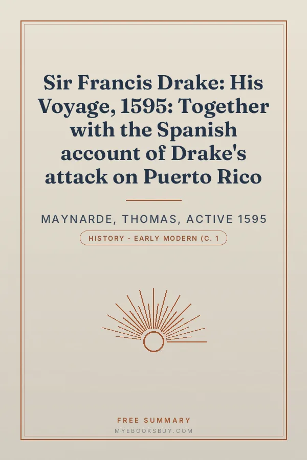 Cover of Sir Francis Drake: His Voyage, 1595: Together with the Spanish account of Drake's attack on Puerto Rico