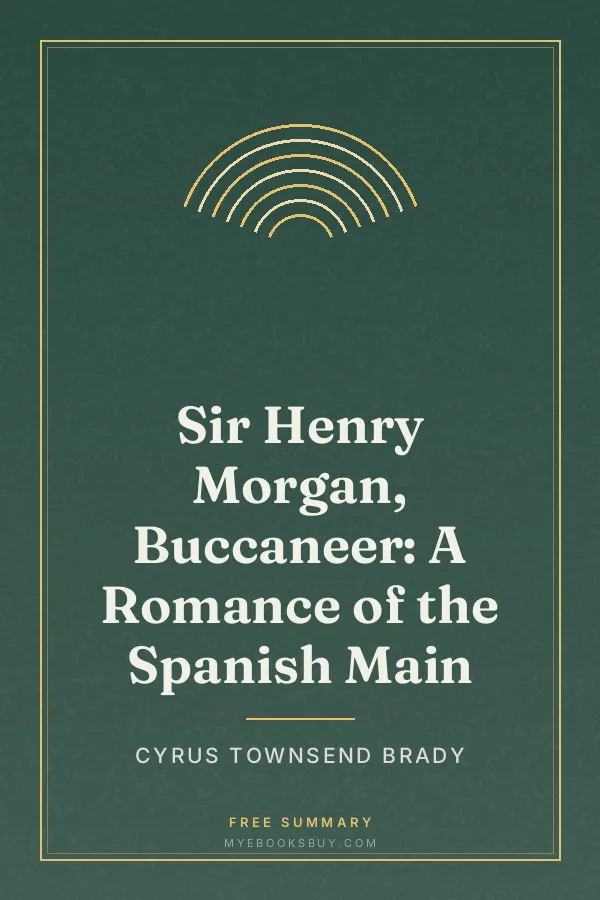 Cover of Sir Henry Morgan, Buccaneer: A Romance of the Spanish Main