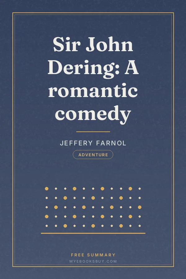 Cover of Sir John Dering: A romantic comedy