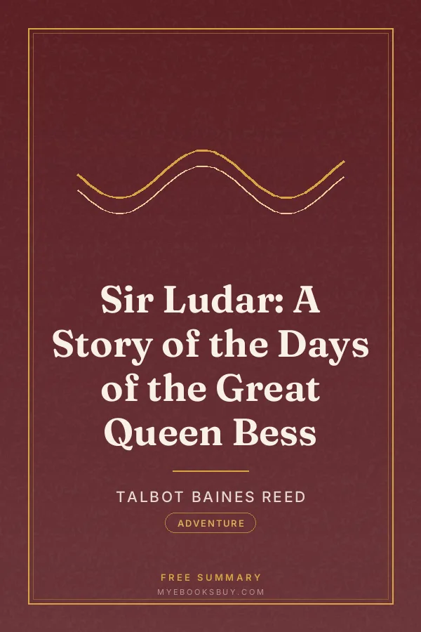 Cover of Sir Ludar: A Story of the Days of the Great Queen Bess