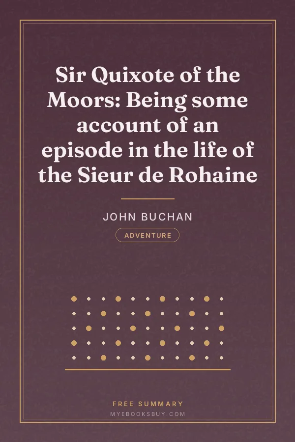 Cover of Sir Quixote of the Moors: Being some account of an episode in the life of the Sieur de Rohaine