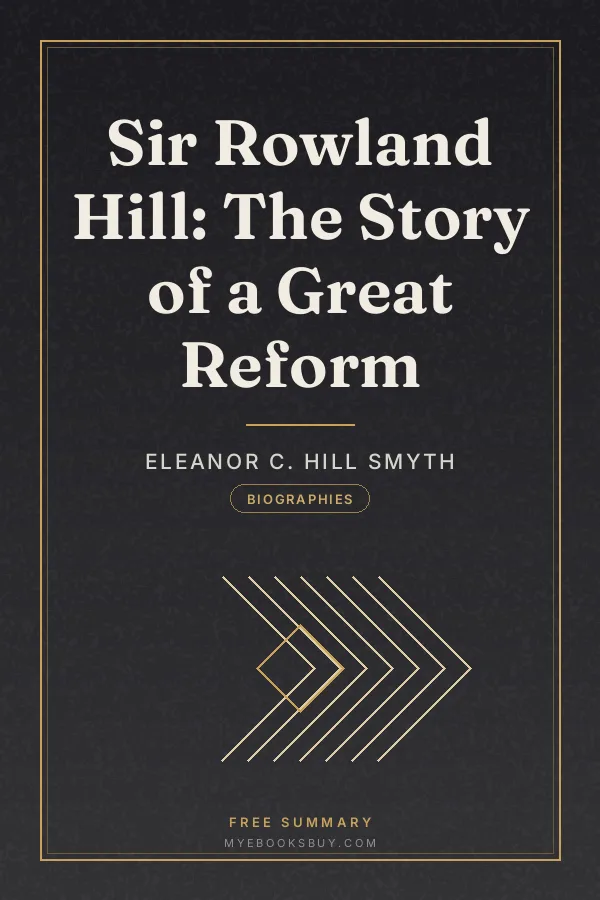 Cover of Sir Rowland Hill: The Story of a Great Reform