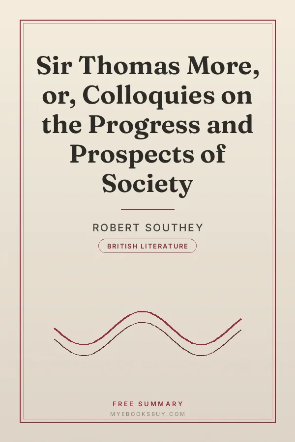 Cover of Sir Thomas More, or, Colloquies on the Progress and Prospects of Society