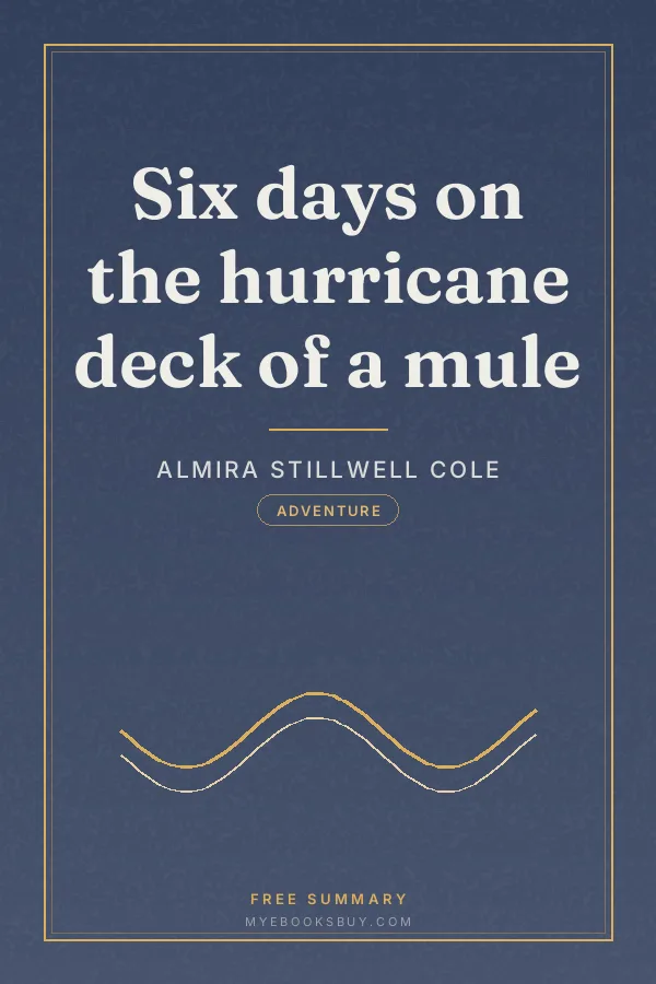 Cover of Six days on the hurricane deck of a mule