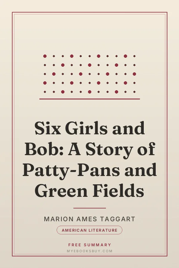 Cover of Six Girls and Bob: A Story of Patty-Pans and Green Fields