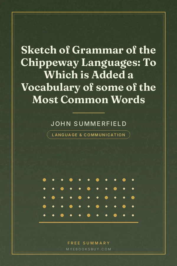 Cover of Sketch of Grammar of the Chippeway Languages: To Which is Added a Vocabulary of some of the Most Common Words