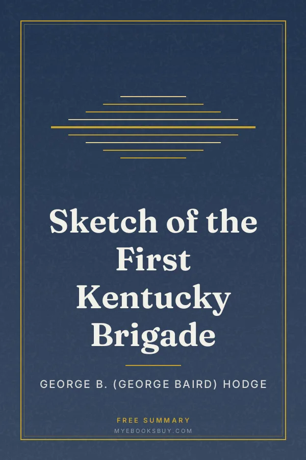 Cover of Sketch of the First Kentucky Brigade
