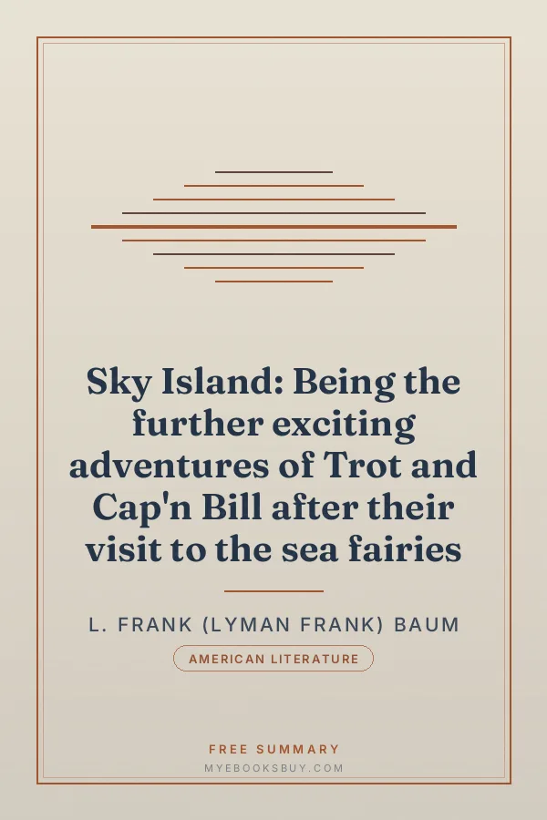 Cover of Sky Island: Being the further exciting adventures of Trot and Cap'n Bill after their visit to the sea fairies