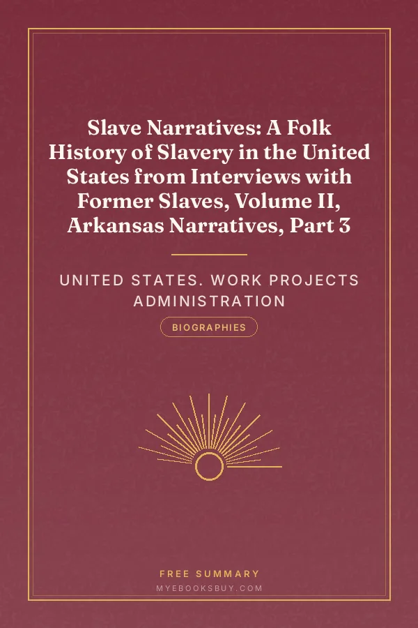 Cover of Slave Narratives: A Folk History of Slavery in the United States from Interviews with Former Slaves, Volume II, Arkansas Narratives, Part 3