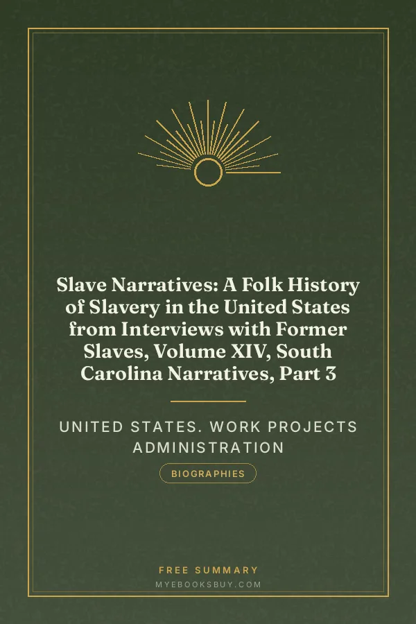 Cover of Slave Narratives: A Folk History of Slavery in the United States from Interviews with Former Slaves, Volume XIV, South Carolina Narratives, Part 3