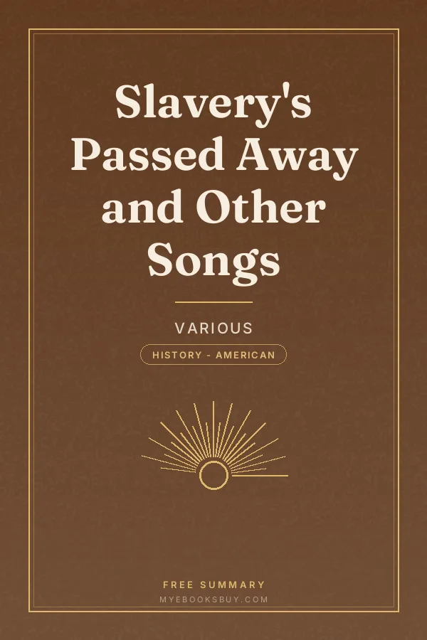Cover of Slavery's Passed Away and Other Songs