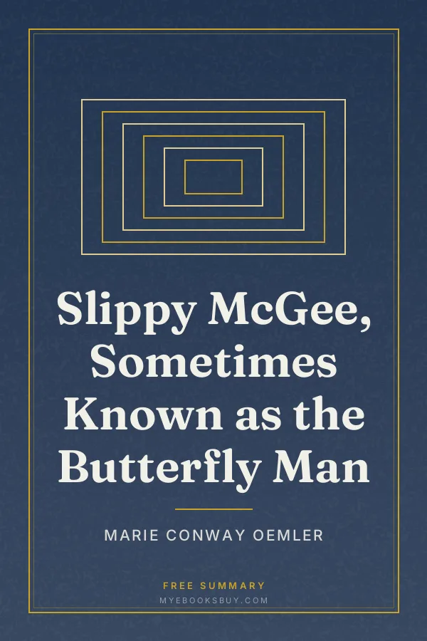 Cover of Slippy McGee, Sometimes Known as the Butterfly Man