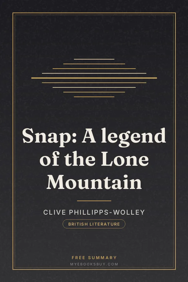 Cover of Snap: A legend of the Lone Mountain