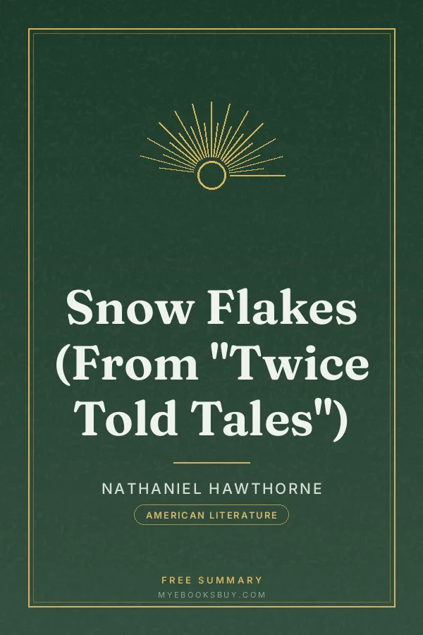 Cover of Snow Flakes (From "Twice Told Tales")