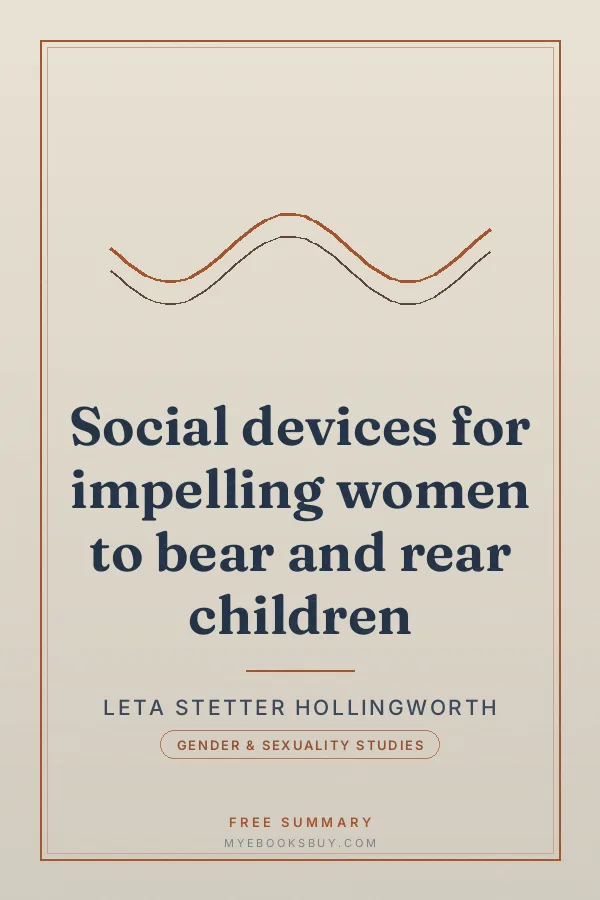 Cover of Social devices for impelling women to bear and rear children