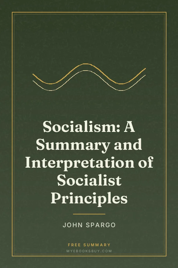 Cover of Socialism: A Summary and Interpretation of Socialist Principles