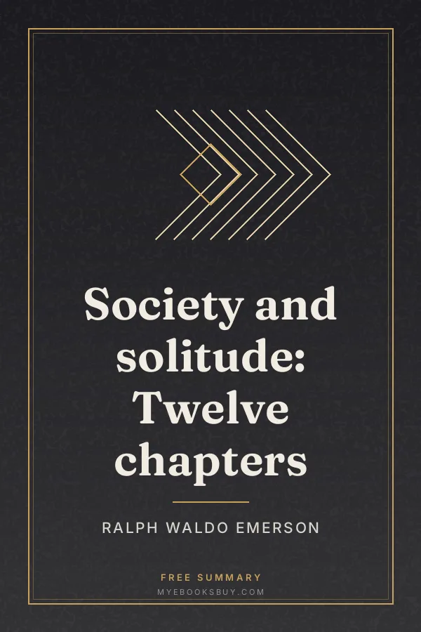 Cover of Society and solitude: Twelve chapters