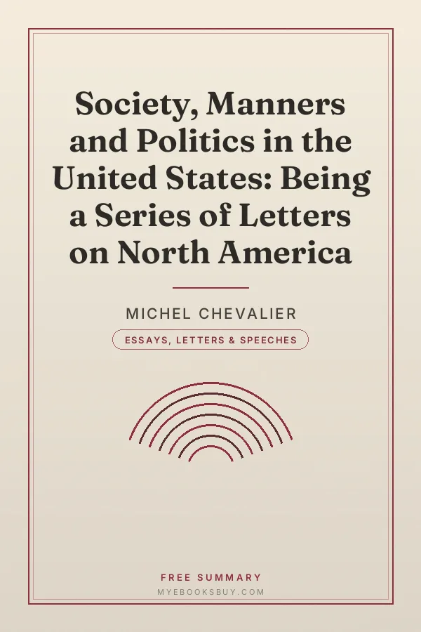 Cover of Society, Manners and Politics in the United States: Being a Series of Letters on North America