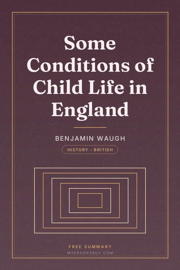 Cover of Some Conditions of Child Life in England