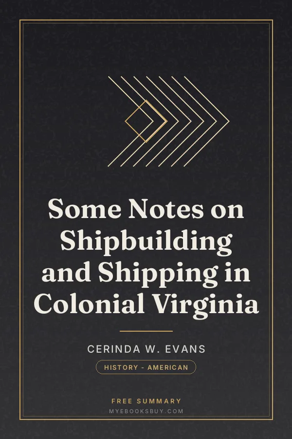 Cover of Some Notes on Shipbuilding and Shipping in Colonial Virginia