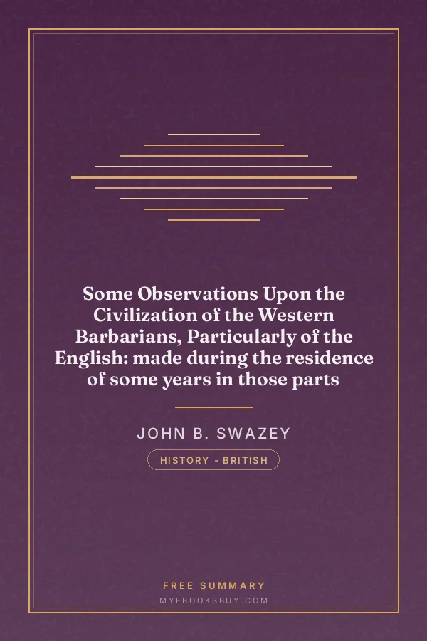 Cover of Some Observations Upon the Civilization of the Western Barbarians, Particularly of the English: made during the residence of some years in those parts
