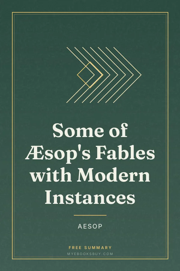 Cover of Some of Æsop's Fables with Modern Instances