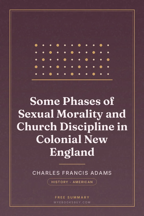 Cover of Some Phases of Sexual Morality and Church Discipline in Colonial New England