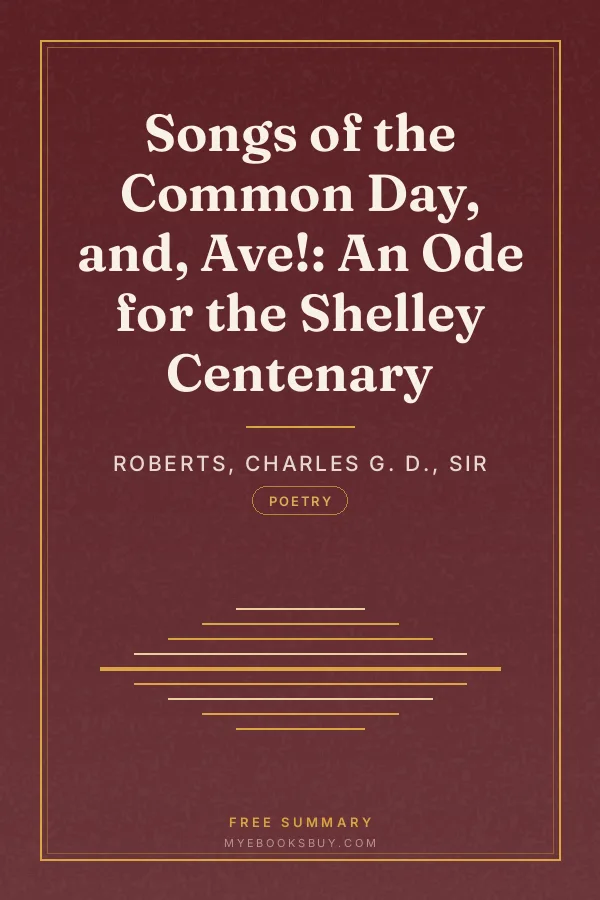 Cover of Songs of the Common Day, and, Ave!: An Ode for the Shelley Centenary