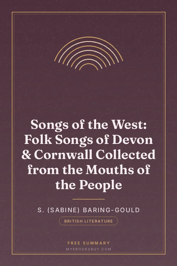 Cover of Songs of the West: Folk Songs of Devon & Cornwall Collected from the Mouths of the People