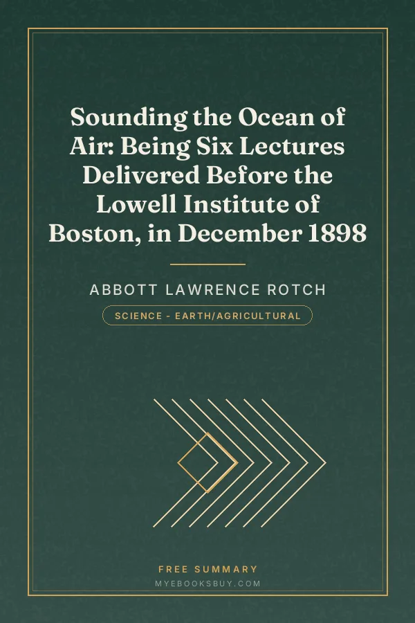 Cover of Sounding the Ocean of Air: Being Six Lectures Delivered Before the Lowell Institute of Boston, in December 1898