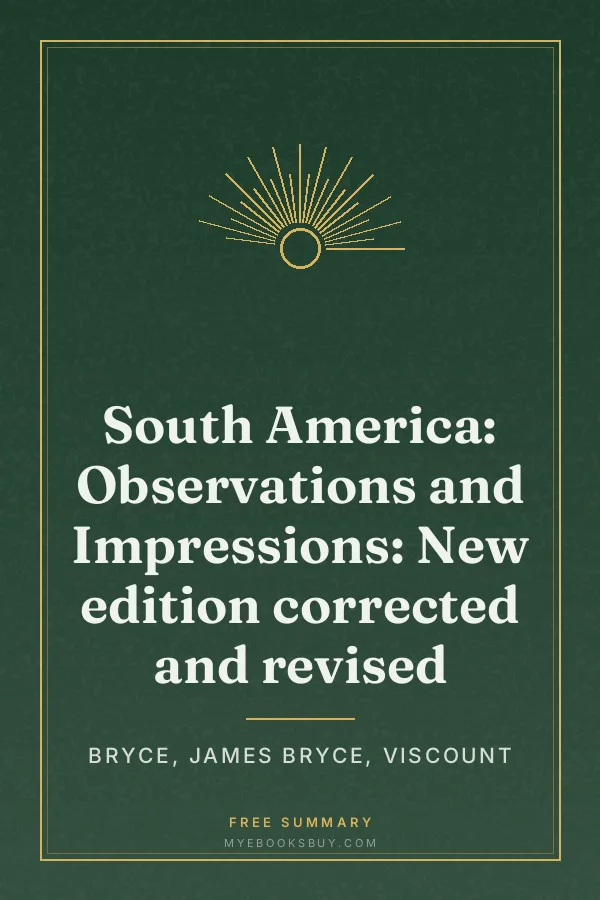 Cover of South America: Observations and Impressions: New edition corrected and revised