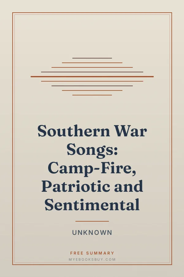 Cover of Southern War Songs: Camp-Fire, Patriotic and Sentimental